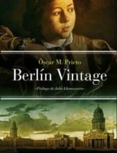 Portada de Oscar M. Prieto Berlín Vintage Editorial Tropo Editores