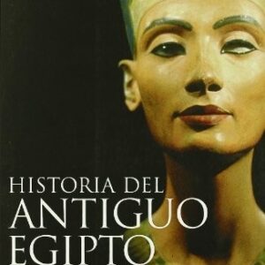 Portada de Ian Shaw Historia del Antiguo Egipto Editorial Esfera de los libros