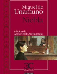 Portada de Miguel de Unamuno Niebla Edición Armando Zubizarreta Editorial Castalia