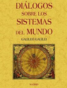 Portada de Galileo Galilei Diálogos sobre los sistemas del mundo Editorial Maxtor
