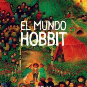 Portada de David Day El mundo hobbit Ilustraciones Lidia Postma Editorial Blume
