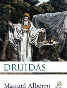 Portada de Manuel Alberro Druidas Editorial Dilema