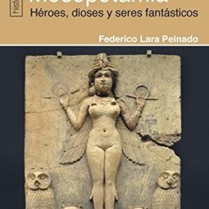 Portada de Federico Lara Peinado Mitos de la Antigua Mesopotamia Editorial Dilema