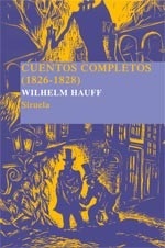 Portada de Hauff Wilhelm Cuentos completos (1826-1828) Tapa dura Editorial Siruela