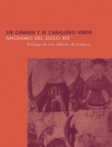 Portada de Anónimo del Siglo XIV Sir Gawain y el caballero verde Editorial Siruela