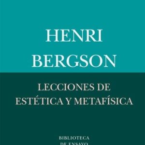 Portada de Henri Bergson Lecciones de estética y metafísica Editorial Siruela