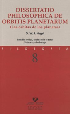 Portada de Georg Wilhelm Friedrich Hegel Dissertatio philosophica de orbitis planetarum Editorial Universidad del País Vasco