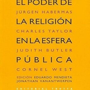 Portada de Jurgen Habermas, Judith Butler y otros El poder de la religión en la esfera pública Editorial Trotta