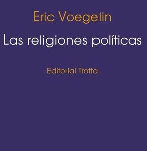 Portada de Eric Voegelin Las religiones políticas Editorial Trotta