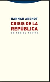 Portada de Hannah Arendt Crisis de la república Editorial Trotta
