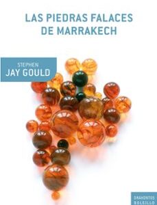Portada de Stephen Jay Gould Las piedras falaces de Maríakech Editorial Crítica