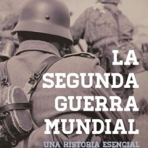 Portada de Gerhard Weinberg La Segunda Guerra Mundial Tapa dura Editorial Crítica