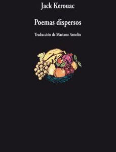 Portada de Jack Kerouac Poemas dispersos Edición bilingüe Editorial Visor