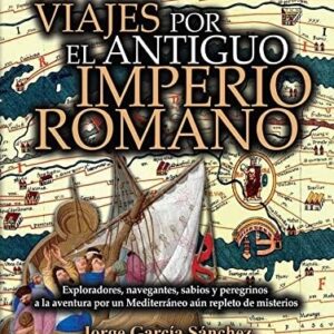 Portada de Jorge García Sánchez Viajes por el antiguo imperio romano Editorial Nowtilus