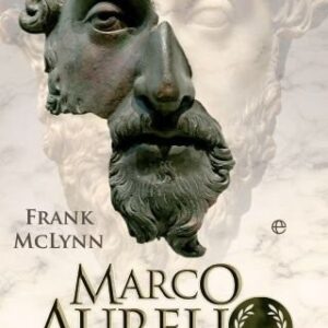Portada de Frank Mclynn Marco Aurelio Tapa dura Editorial La esfera de los libros