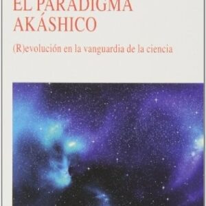 Portada de Ervin Laszlo El paradigma akáshico Editorial Kairós