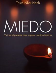 Portada de Thich Nhat Hanh Miedo Editorial Kairós