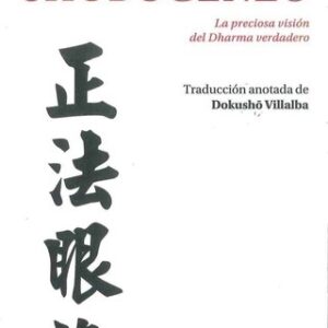 Portada de Eihei Dogen Shobogenzo La preciosa visión del Dharma verdadero Editorial Kairós