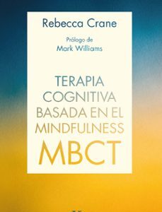 Portada de Rebecca Crane Terapia cognitiva basada en el mindfulness MBCT Editorial Kairós