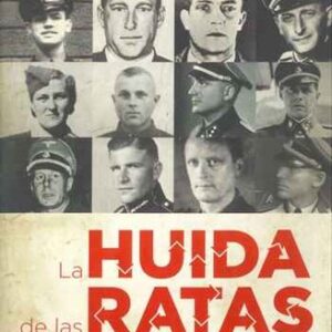 Portada de Eric Frattini La huida de las ratas¿Cómo escaparon de Europa los criminales de guerra nazis? Editorial Martínez Roca