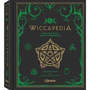 Portada de Robbins Shawn y Leanna Greenaway Wiccapedia Guía para brujas modernas Tapa dura Editorial Librero