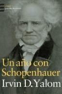 Portada de Irvin D. Yalom Un año con Schopenhauer Editorial Emecé