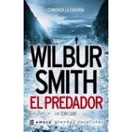 Portada de Wilbur Smith El predador Comienza la cacería Editorial Emecé