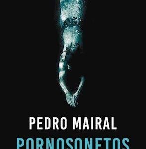 Portada de Pedro Mairal Pornosonetos Editorial Emecé