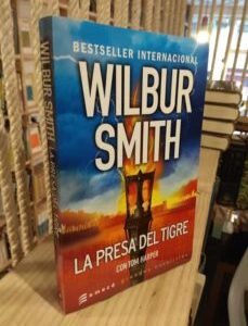 Portada de Wilbur Smith La presa del tigre Editorial Emecé