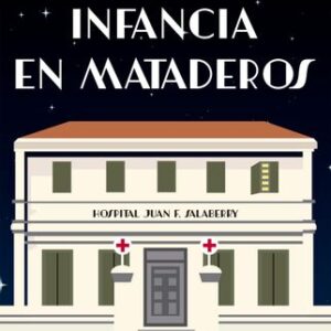 Portada de Claudio Zeiger Infancia en Mataderos Emecé Editores