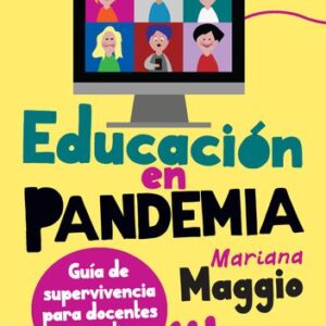 Portada de Mariana Maggio Educación en pandemia Editorial Paidós