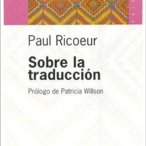 Portada de Paul Ricoeur Sobre la traducción Editorial Paidós