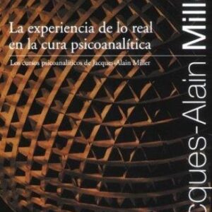 Portada de Jacques Alain Miller La experiencia de lo real en la cura psicoanalítica Editorial Paidós