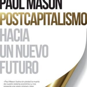 Portada de Mason Paul Postcapitalismo Editorial Paidós