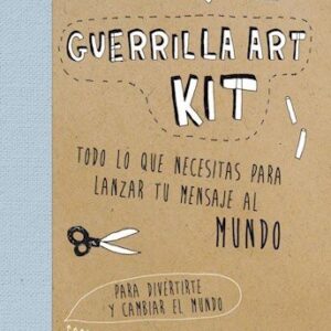 Portada de Keri Smith Guerrilla art kit Editorial Paidós