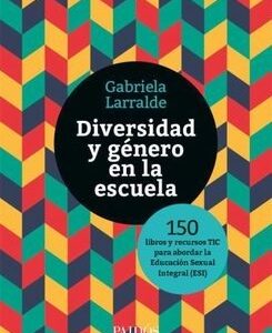 Portada de Gabriela Larralde Diversidad y género en la escuela