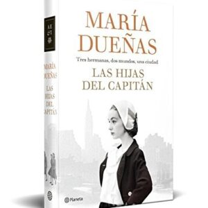 Portada de María Dueñas Las hijas del Capitán Editorial Planeta