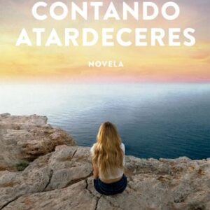 Portada de La vecina rubia Contando atardeceres Editorial Planeta