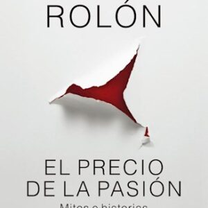 Portada de Gabriel Rolón El precio de la pasión Editorial Plantea