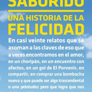 Portada de Pedro Saborido Una historia de la felicidad Editorial Planeta
