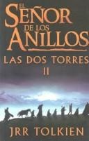 Portada de J. R. R. Tolkien Las dos torres El señor de los anillos Tomo Ii Editorial Minotauro