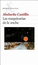 Portada de Abelardo Castillo Las maquinarias de la noche Editorial Seix Barral