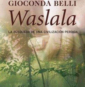 Portada de Gioconda Belli Waslala Editorial Seix Barral