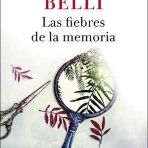 Portada de Gioconda Belli Las fiebres de la memoria Editorial Seix Barral