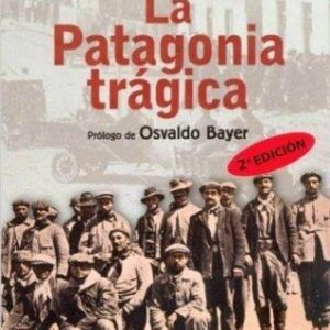 Portada de José María Borrero La Patagonia trágica Ediciones Continente