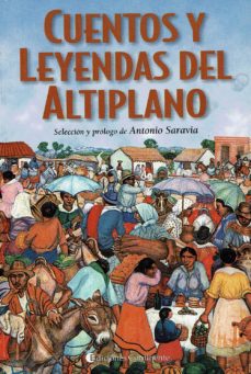 Portada de Antonio Saravia Cuentos y leyendas del altiplano Editorial Continente