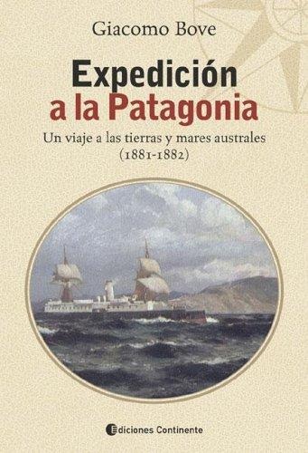 Portada de Giacomo Bove Expedición a la Patagonia Editorial Continente