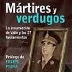 Portada de Salvador Ferla Mártires y verdugos Editorial Continente
