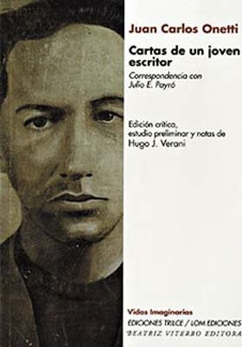 Portada de Juan Carlos Onetti Cartas de un joven escritor Correspondencia Julio E. Payró Editorial Beatriz Viterbo