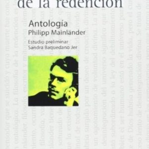 Portada de Philipp Mainlander filosofía de la redención Antología Editorial Fondo de Cultura Económica
